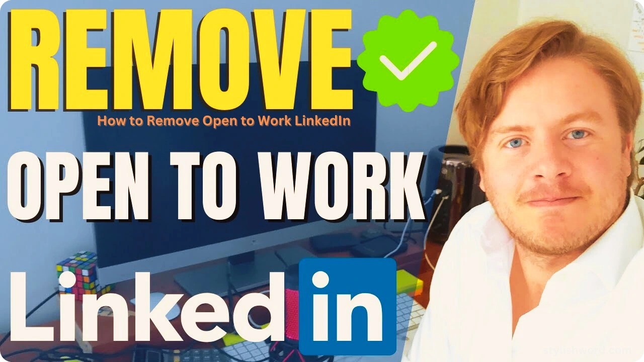 How to Remove Open to Work LinkedIn